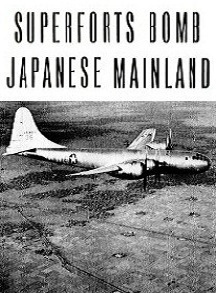  B-29 Superforts Bomb Japanese Mainland 
