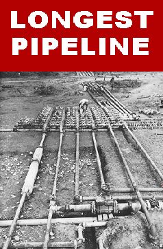  YANK ~ The Longest Pipeline in the World 
