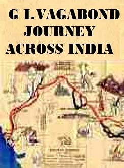  G.I. Vagabond Journey Across India 